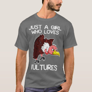 Camiseta Sólo un Chica que ama a los buitres