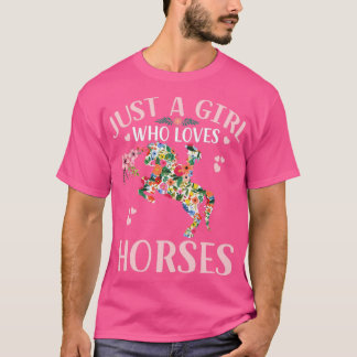 Camiseta Sólo un Chica que ama a los caballos