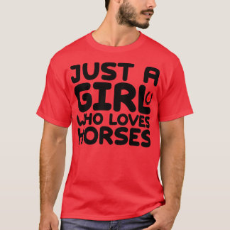 Camiseta Solo un Chica que ama a los caballos 3