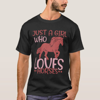 Camiseta Sólo un Chica que ama a los caballos a caballo mon