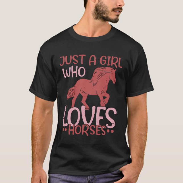 Camiseta Sólo un Chica que ama a los caballos a caballo mon (Anverso)