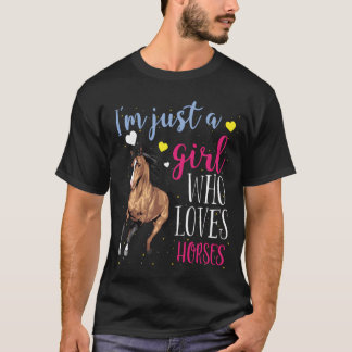 Camiseta Solo un Chica que ama a los caballos, a la varieda