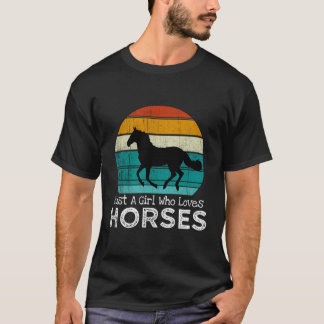 Camiseta Solo un Chica que ama a los caballos Chicas adoles