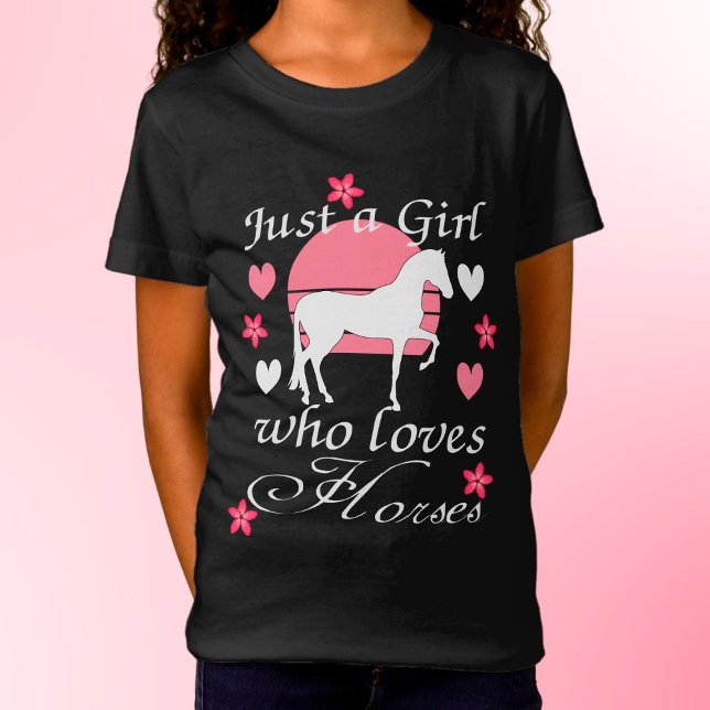 Camiseta Solo un Chica que ama a los caballos con una camis (Subido por el creador)