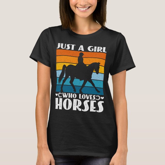 Camiseta Sólo un Chica que ama a los caballos es gracioso p (Anverso)
