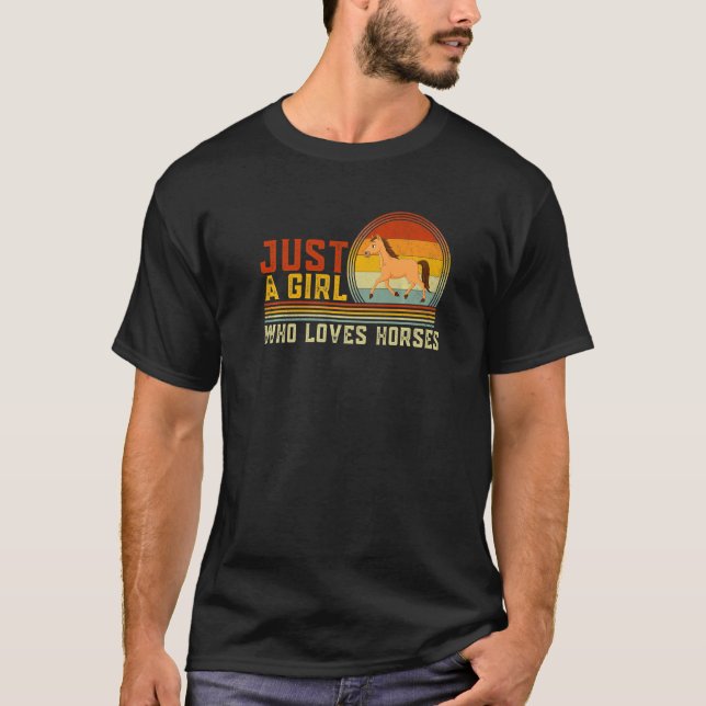 Camiseta Solo un Chica que ama a los caballos, un animal de (Anverso)