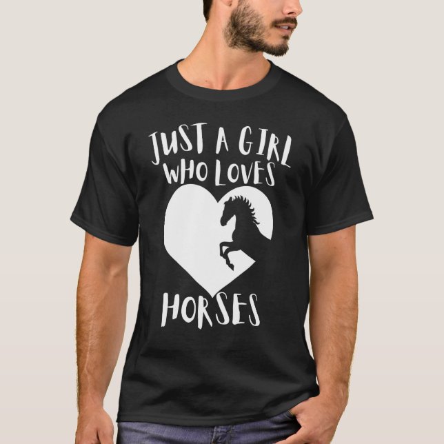 Camiseta Solo un Chica que ama a los caballos una linda pin (Anverso)