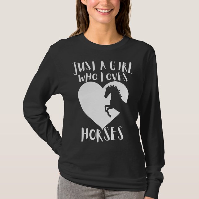 Camiseta Solo un Chica que ama a los caballos una linda pin (Anverso)