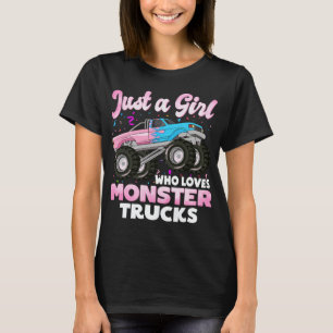 Camiseta Sólo un Chica que ama a los camiones de monstruos
