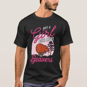 Camiseta Sólo un Chica que ama a los castores cutáneos