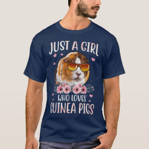 Camiseta Solo un Chica que ama a los cerdos de Guinea como 