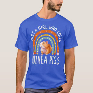 Camiseta Solo un Chica que ama a los cerdos de Guinea como 