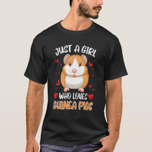 Camiseta Solo un Chica que ama a los cerdos de Guinea por l
