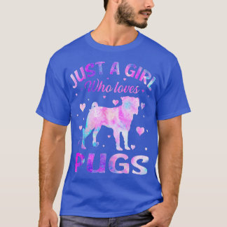 Camiseta Solo un Chica que ama a los cerdos de pugs.
