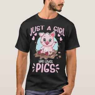 Camiseta Solo un Chica que ama a los cerdos divertidos y fe