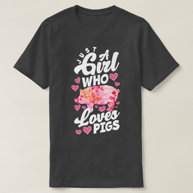 Camiseta Solo Un Chica Que Ama A Los Cerdos Gracioso Lover  (Diseño del anverso)