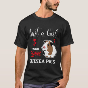 Camiseta Solo un Chica que ama a los cerdos guineanos se bu