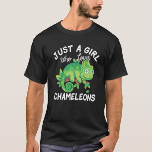 Camiseta Solo un Chica que ama a los Chameleons