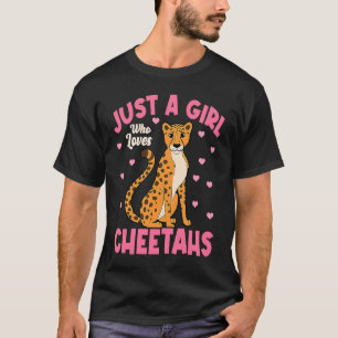 Camiseta Solo un Chica que ama a los Cheetahs como un gato 