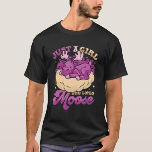 Camiseta Solo un Chica que ama a los Chicas Moose Moose