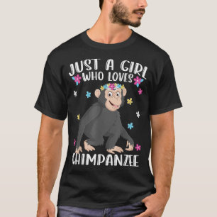 Camiseta Solo un Chica que ama a los chimpancés