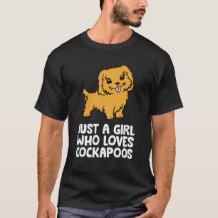 Camiseta Sólo un Chica que ama a los Cockapoos