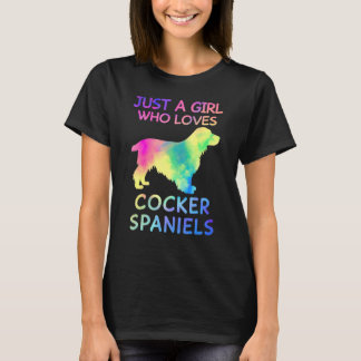 Camiseta Solo un Chica que ama a los Cocker Spaniels Perro