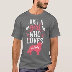 Camiseta Sólo un Chica que ama a los collies