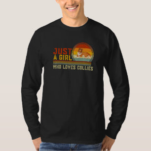 Camiseta Solo un Chica que ama a los Collies Cute Perro
