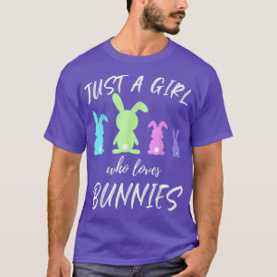 Camiseta Solo un Chica que ama a los conejitos, un amante d