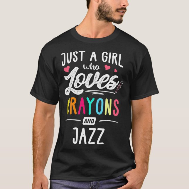 Camiseta Solo Un Chica Que Ama A Los Crayones Y Los Jazz Ki (Anverso)