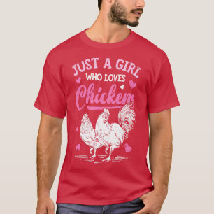Camiseta Sólo un Chica que ama a los criadores de pollo lej