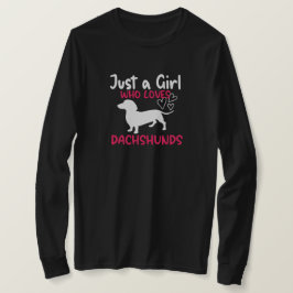 CAMISETA SÓLO UN CHICA QUE AMA A LOS DACHSHUNDS