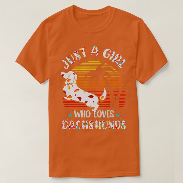 Camiseta Sólo un Chica que ama a los Dachshunds caen deja a (Diseño del anverso)