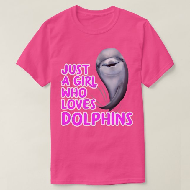 Camiseta Sólo un Chica que ama a los delfines (Diseño del anverso)