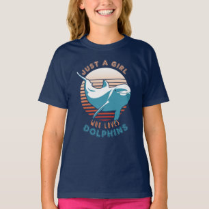 Camiseta Sólo un Chica que ama a los delfines