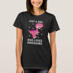 Camiseta Sólo un Chica que ama a los dinosaurios