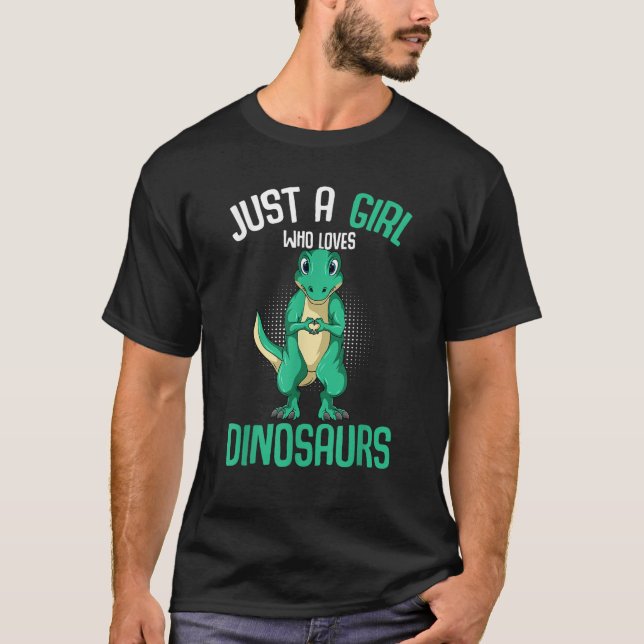 Camiseta Sólo Un Chica que ama a los dinosaurios a los Chic (Anverso)