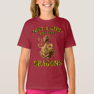 Camiseta Sólo un Chica que ama a los dragones