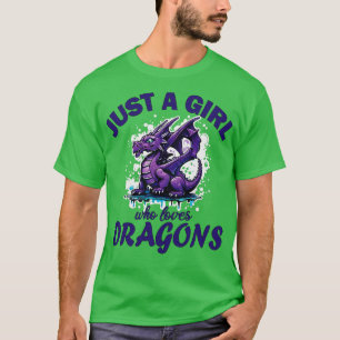 Camiseta Sólo un Chica que ama a los dragones
