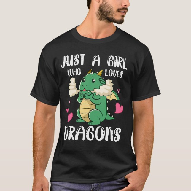 Camiseta Sólo un Chica que ama a los dragones añoran regalo (Anverso)