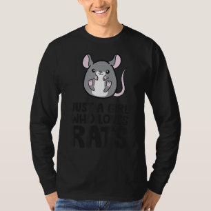 Camiseta Sólo un Chica que ama a los dueños de ratas Chica 