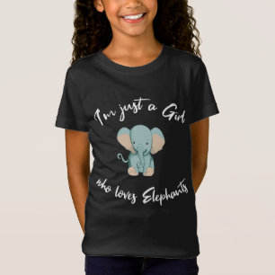 Camiseta Sólo un Chica que ama a los elefantes lindos