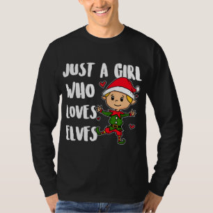 Camiseta Solo un Chica que ama a los elfos Navidades guapos