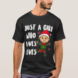 Camiseta Solo un Chica que ama a los elfos Navidades guapos