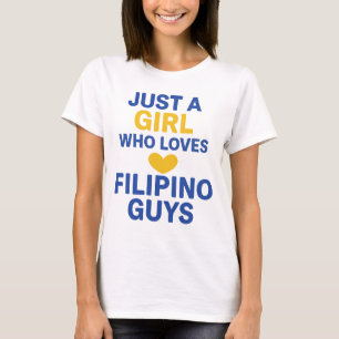 Camiseta Solo un Chica que ama a los filipinos - Gracioso