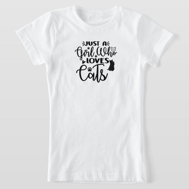 Camiseta Sólo un chica que ama a los gatos (Distribución)