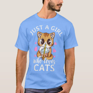Camiseta Sólo un Chica que ama a los gatos burbuja té tapio