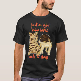 Camiseta Sólo Un Chica Que Ama A Los Gatos Y Perros A Los G
