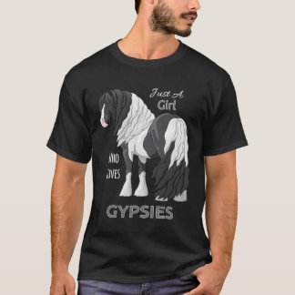 Camiseta Solo un Chica que ama a los gitanos como gitanos n